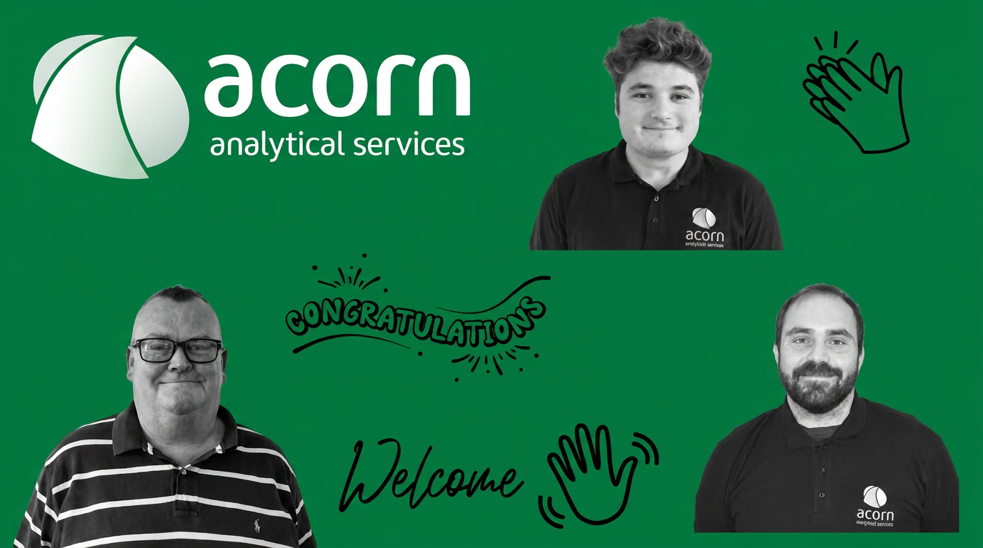 A New Face and Two New Qualifications at Acorn - Acorn Analytical Services